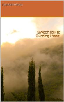 Switch to Fat Burning Mode!