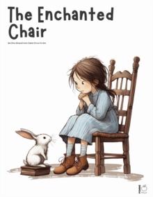 Enchanted Chair And Other Bilingual French-English Stories for Kids