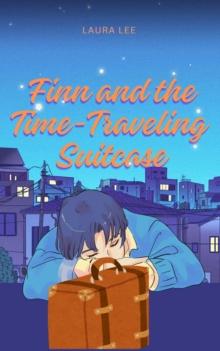 Finn and the Time-Traveling Suitcase