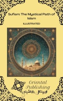 Sufism: The Mystical Path of Islam