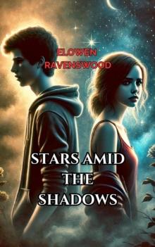 Stars Amid the Shadows