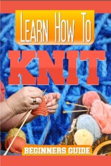 Learn How to Knit