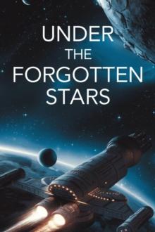 Under the Forgotten Stars