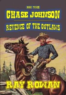 Chase Johnson - Revenge of the Outlaws : Chase Johnson, #3