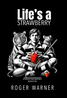 Life's a Strawberry : Memoir, #1