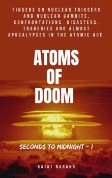 Atoms of Doom: Seconds to Midnight - Part I : Atoms of Doom - Seconds to Midnight, #1