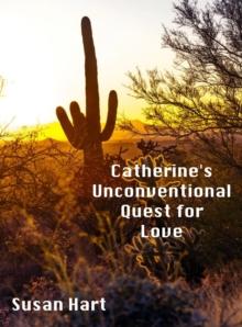 Catherine's Unconventional Quest for Love