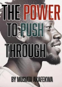 Power to Push Through