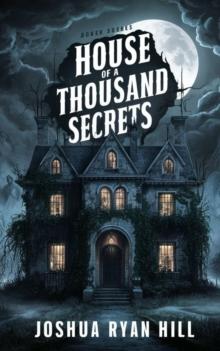 House of a Thousand Secrets : Horror, #12