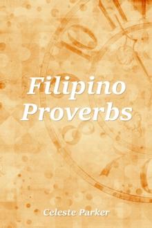 Filipino Proverbs : Proverbs, #12