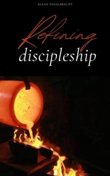 Refining Discipleship : Discipleship