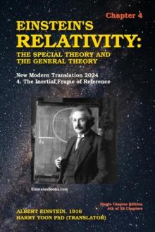 Einstein's Relativity: The Special Theory and the General Theory - Chapter 4: New Modern Translation 2024