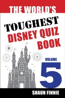 World's Toughest Disney Quiz Book: Volume 5