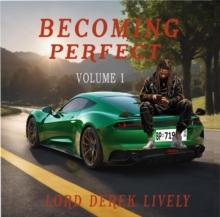 Becoming Perfect Volume 1 : Becoming Perfect, #1