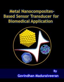 Metal Nanocomposites-Based Sensor Transducer for Biomedical Application