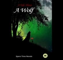 Tale About A Wolf