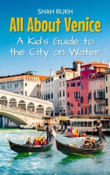 All About Venice: A Kid's Guide to the City on Water : Educational Books For Kids, #26