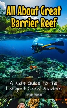 All About Great Barrier Reef: A Kid's Guide to the Largest Coral System : Educational Books For Kids, #22