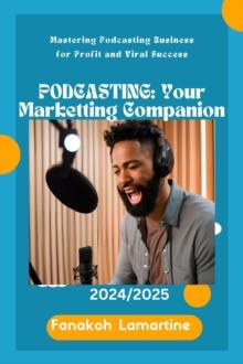 PODCASTING: Your Marketing Companion