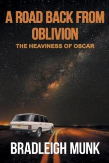 Road Back from Oblivion: The Heaviness of Oscar