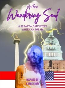 Wandering Soul: A Jakarta Daughter's American Dream