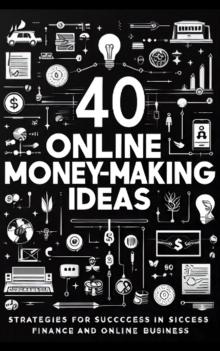 40 Online Money Making Ideas