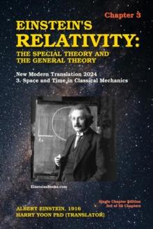 Einstein's Relativity: The Special Theory and the General Theory - Chapter 3: New Modern Translation 2024