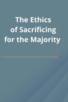 Ethics of Sacrificing for the Majority