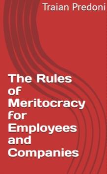 Rules of Meritocracy for Employees and Companies : Meritocracy, #1