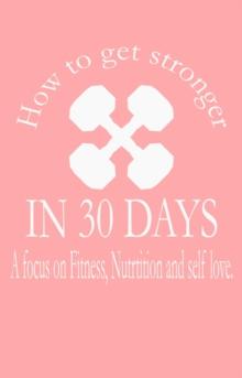 How to get stronger in 30 days