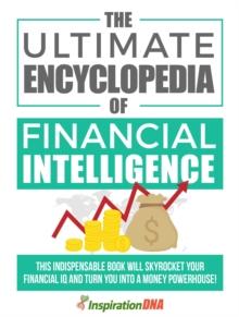 Ultimate Encyclopedia Of Financial Intelligence