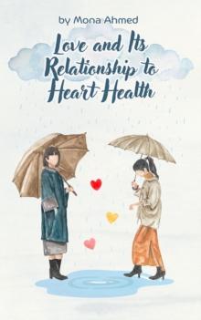 Love and Its Relationship to Heart Health