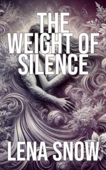 Weight of Silence