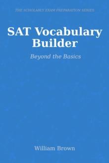 SAT Vocabulary Builder: Beyond the Basics