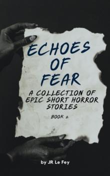 Echoes of Fear Book 2 : Echoes of Fear, #2