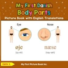 My First Danish Body Parts Picture Book with English Translations : Teach & Learn Basic Danish words for Children, #6