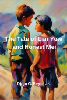 Tale of Liar Yow and Honest Mei