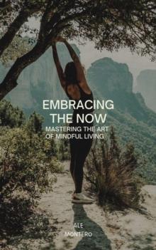 Embracing the Now