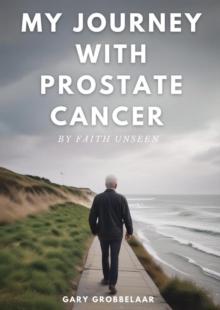 My Journey with Prostate Cancer