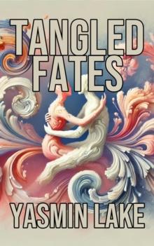 Tangled Fates