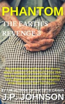 Earth's Revenge 3   Phantom : The Revenge Of The Earth, #3