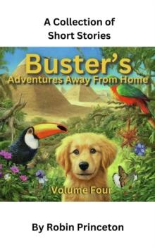 Buster's Adventures Away From Home Vol Four : Buster's Adventures Away From Home, #4