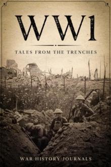 WWI: Tales from the Trenches