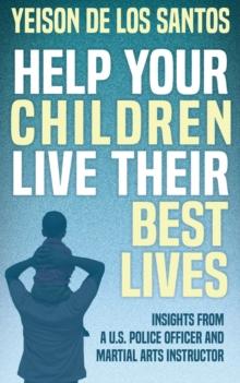 Help Your Children Live Their Best Lives