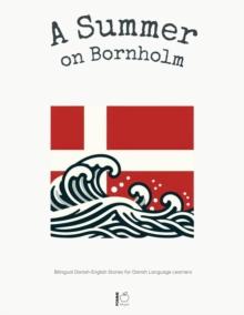 Summer on Bornholm:  Bilingual Danish-English Stories for Danish Language Learners