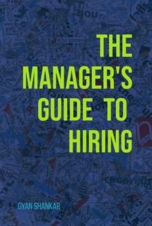 Manager's Guide to Hiring