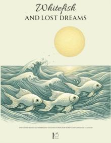 Whitefish and Lost Dreams And Other Bilingual Norwegian-English Stories for Norwegian Language Learners