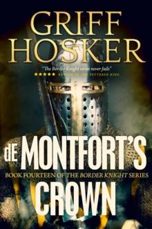 de Montfort's Crown : Border Knight, #14