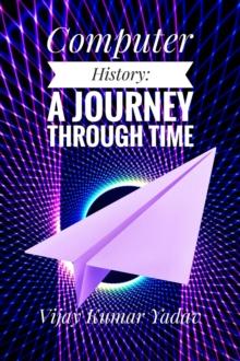 Computer History: A Journey Through Time