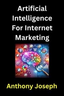 Artificial Intelligence For Internet Marketing